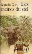 Les racines du ciel de Romain Gary...