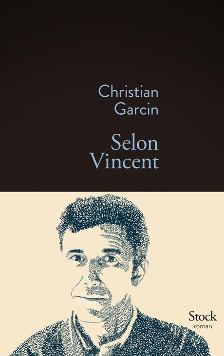 Selon Vincent, Christian Garcin