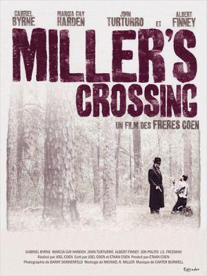 Du 23 au 29 juillet 2014, au cinéma Gérard Philipe : Miller’s Crossing de Joel Coen Miller's Crossing