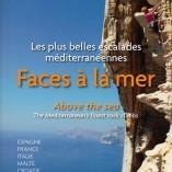 Découvrez le livre « Faces à la mer, les plus belles escalades méditerranéennes »