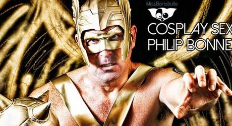 Philip Arthur Bonneau : COSPLAY SEXY HOMMES