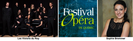 Le concert d’ouverture du quatrième Festival d’opéra de Québec :  Vivaldi et Haendel à l’opéra avec Sophie Brommer, David Hansen, Les Violons du Roy et Alan Curtis
