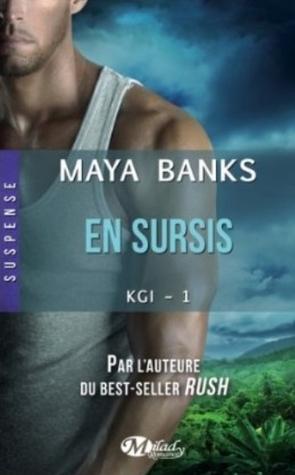 KGI T.1 : En Sursis - Maya Banks