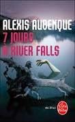 7 jours à River Falls de Alexis Aubenque