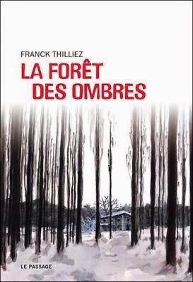 La forêt des ombres - Franck Thilliez