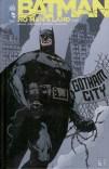 Greg Rucka et Bob Gale – Batman – No Man’s Land