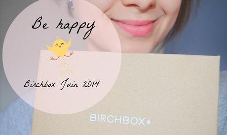 Happy la birchbox de Juin ?