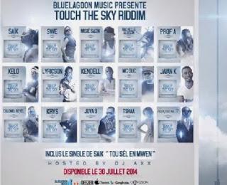 Touch The Sky Riddim Mégamix (Hosted By DJ AXX)