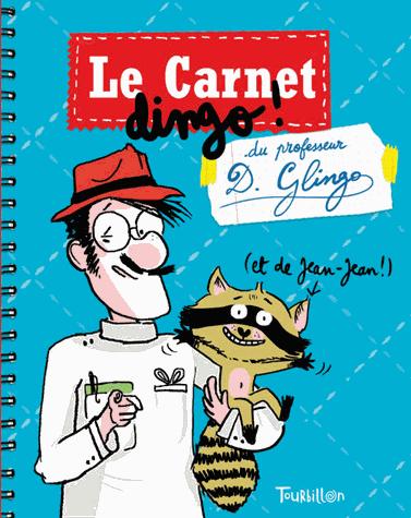 Le Carnet secret du professeur D. Glingo