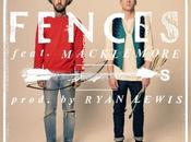 écouter groupe Fences avec Macklemore single, Arrows.