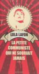 Lola Lafon - La petite communiste qui ne souriait jamais