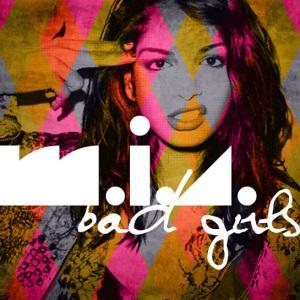 M.I.A. - Bad girls