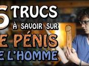 trucs savoir pénis l’homme