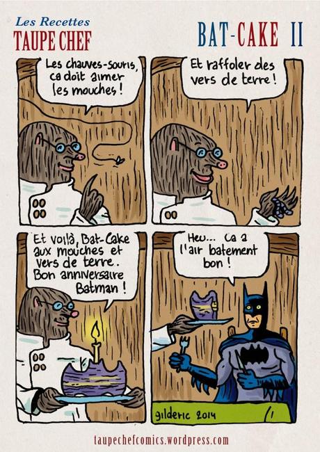 Recettes Taupe Chef : un Bat Cake pour Batman -  BD de Gilderic