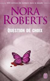 Question de Choix de Nora Roberts