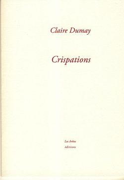 Claire Dumay, Crispations