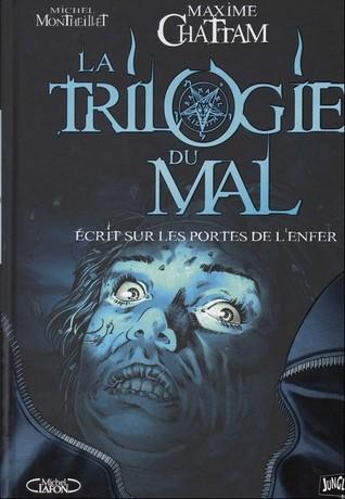 La Trilogie du Mal T.2 : Ecrit sur les portes de l'Enfer - Michel Montheillet & Maxime Chattam