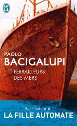 Ferailleurs des Mers de Paolo Bacigalupi