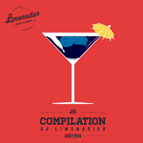 La Compilation du Limonadier # 6 | Août 2014