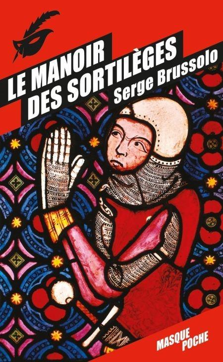 Le manoir des sortilèges, Serge Brussolo