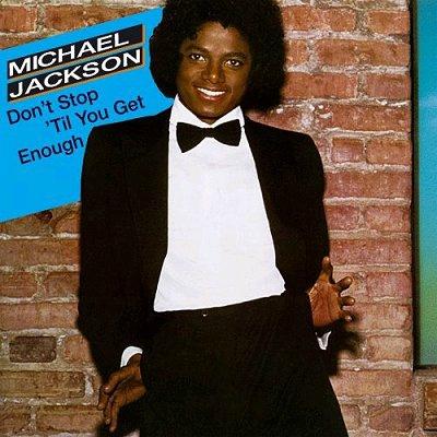 Michael+Jackson+-+Don't+Stop+'Til+You+Get+Enough+-+DualDisc-349812