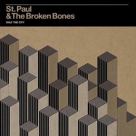 St Paul and the Broken Bones - Half City