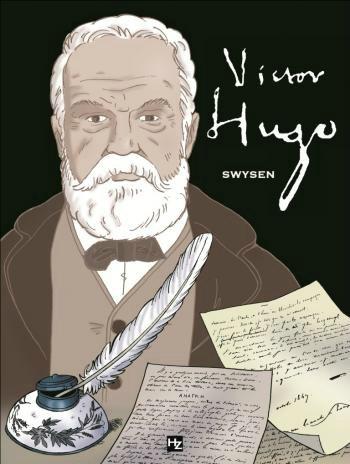 Victor Hugo de Swysen victor hugo poète classiques biographie bd auteur 
