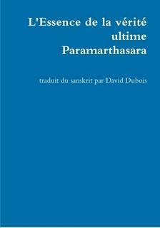 L'Essence de la vérité ultime - Paramarthasara