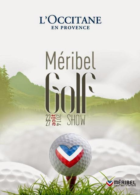 Du 22 AU 27 AOUT 2014, bienvenue au MERIBEL GOLF SHOW !