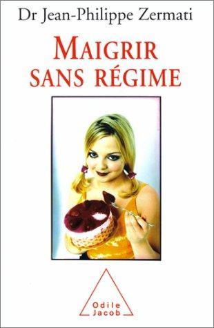 Maigrir sans régime, méthode du Dr Zermati # 5