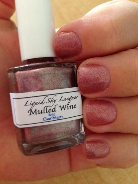 NOTD #2 : Liquid sky Laquer Mulled wine by Carolyn