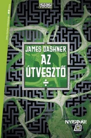 L'épreuve T.1 : Le Labyrinthe - James Dashner