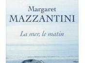 mer, matin, Margaret Mazzantini
