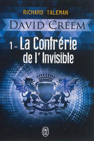 David Creem T.1 : La Confrérie de l'Invisible - Richard Taleman