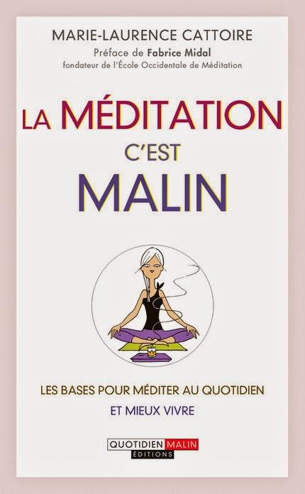 La méditation, c'est malin de Marie-Laurence Cattoire