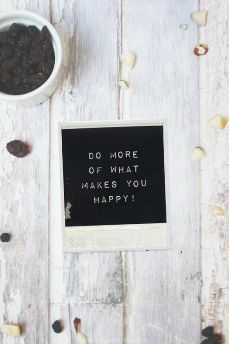 Do more of what makes you happy