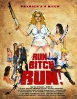 Les films à venir sur Naveton Cinéma Run-Bitch-Run-affiche-11461