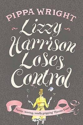 Lizzy Harrison pète les plombs - Pippa Wright