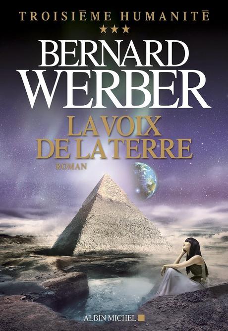 La Voix de la Terre, Bernard Werber