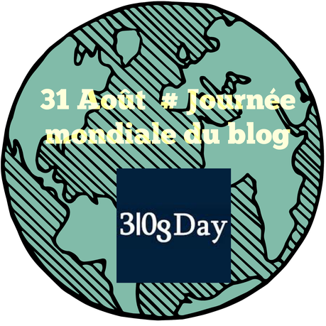 31 août : #JournéeMondialeDuBlog