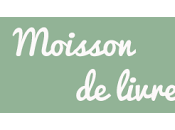 Moisson livres Août 2014