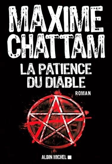 La Patience du diable de Maxime Chattam