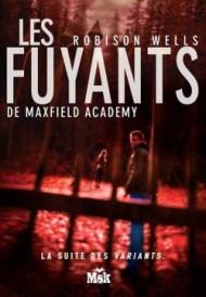 Les Fuyants de Maxfield Academy de Robison Wells