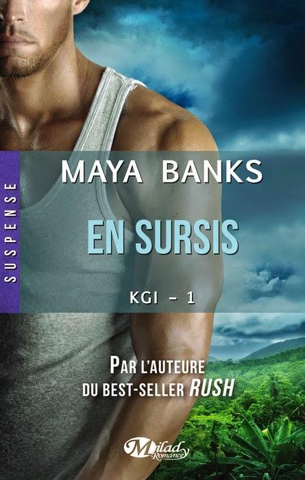 Maya Banks, En Sursis (KGI #1)