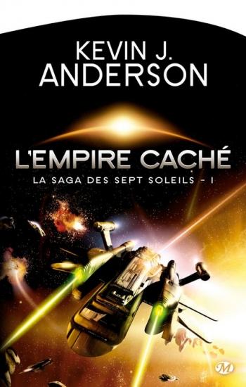 La saga des sept soleils 1- L'empire cachÃ© - Kevin Anderson