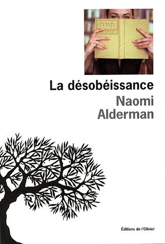 Naomie Alderman    La désobéissance