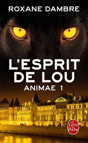 Animae, tome 1 - L'esprit de Lou