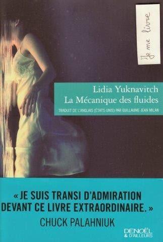 La Mécanique des fluides - Lidia Yuknavitch ****