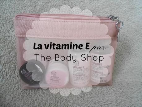 The Body Shop et la Vitamine E