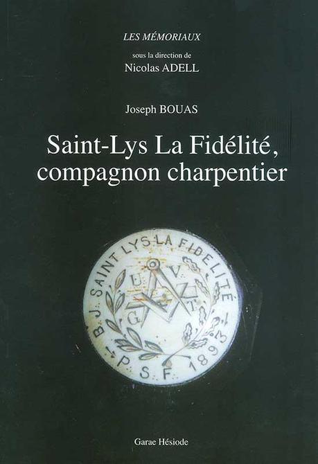 Joseph Bouas, Saint-Lys la Fidélité, compagnon charpentier